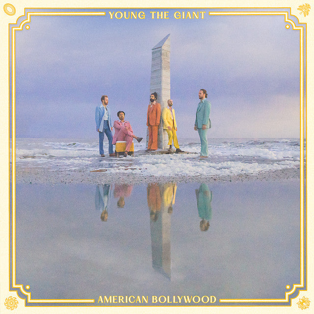 Young the Giant - American Bollywood