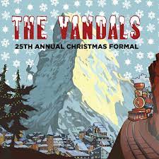 Vandals - 25th Annual Christmas Formal