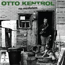 Otto Kentrol - No Mistakes (RSD)