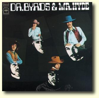 Byrds - Dr. Byrds & Mr. Hyde
