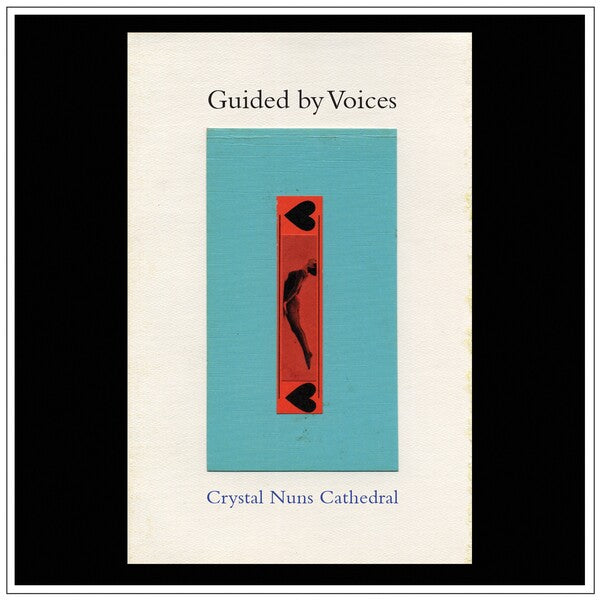 Guided by Voices - Crystal Nuns Cathedral