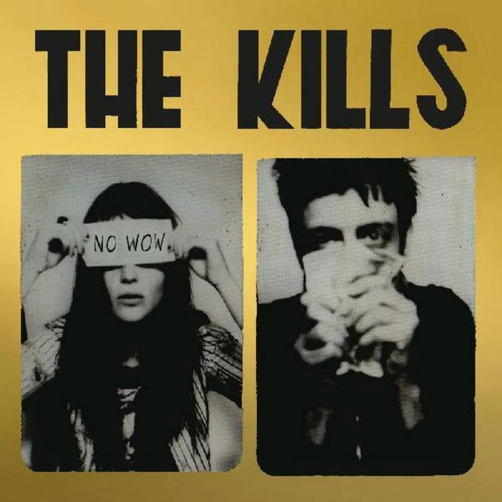 Kills - No Wow