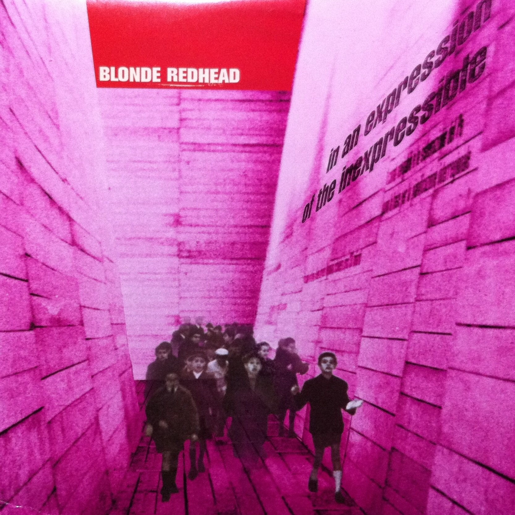 Blonde Redhead - In An Expression Of The Inexpressible
