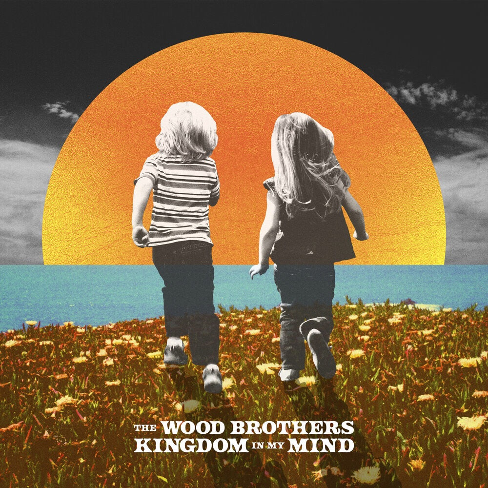 The Wood Brothers - Kingdom In My Mind