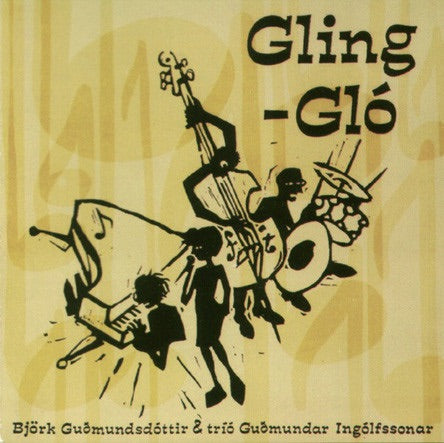 Bjork - Gling-Glo