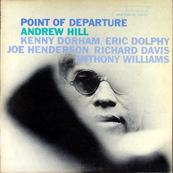 Andrew Hill - Point of Departure