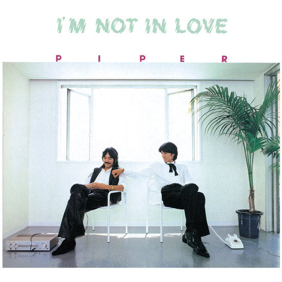 Piper - I'm Not in Love