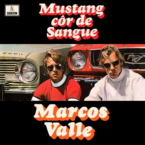 Marcos Valle - Mustang Cor de Sangue