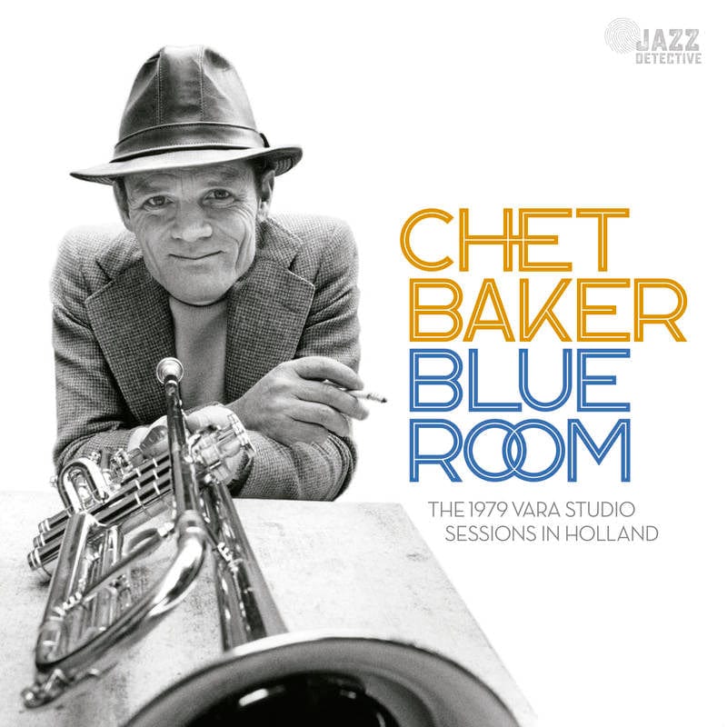 Chet Baker - Blue Room: The 1979 VARA Studio Sessions in Holland (RSD)