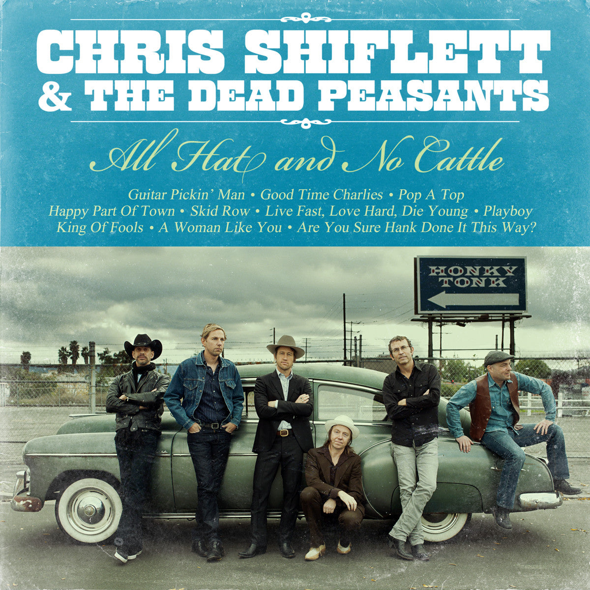 Chris Shiflett & The Dead Peasants ‎- All Hat And No Cattle