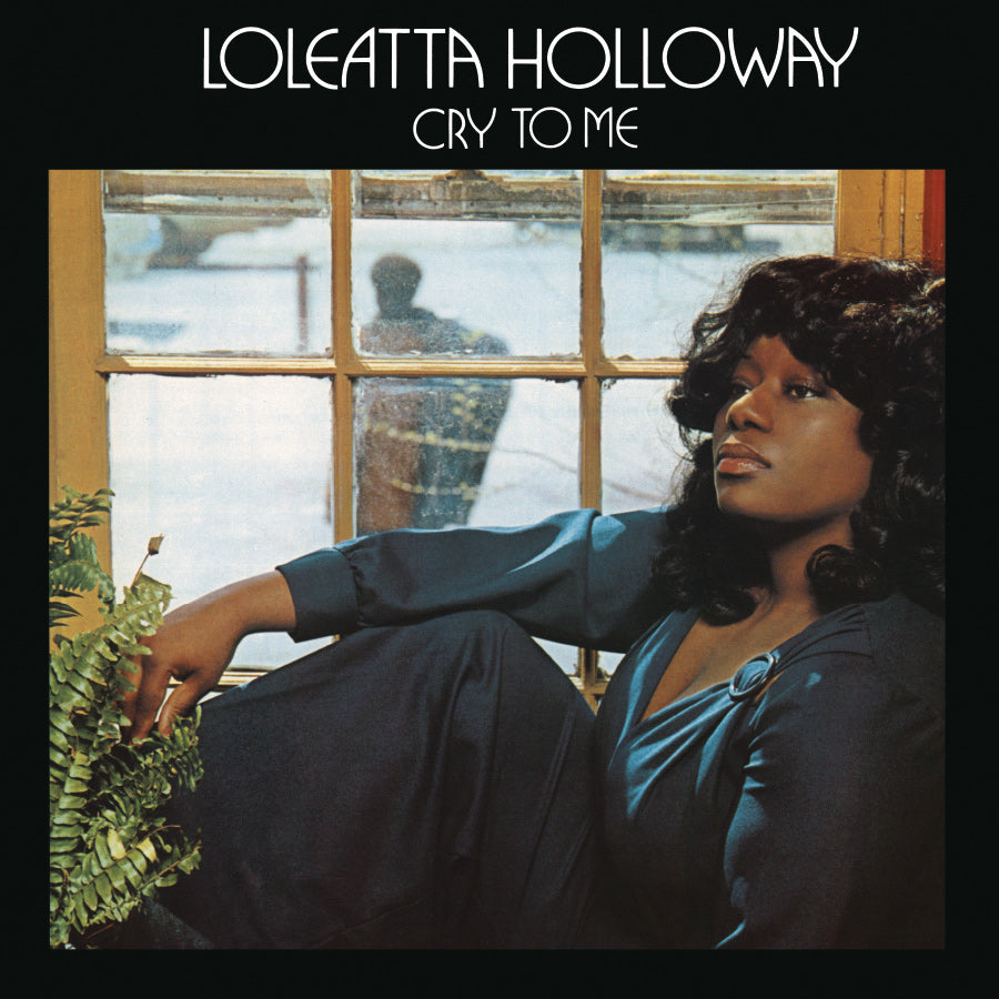 Loleatta Holloway - Cry to Me