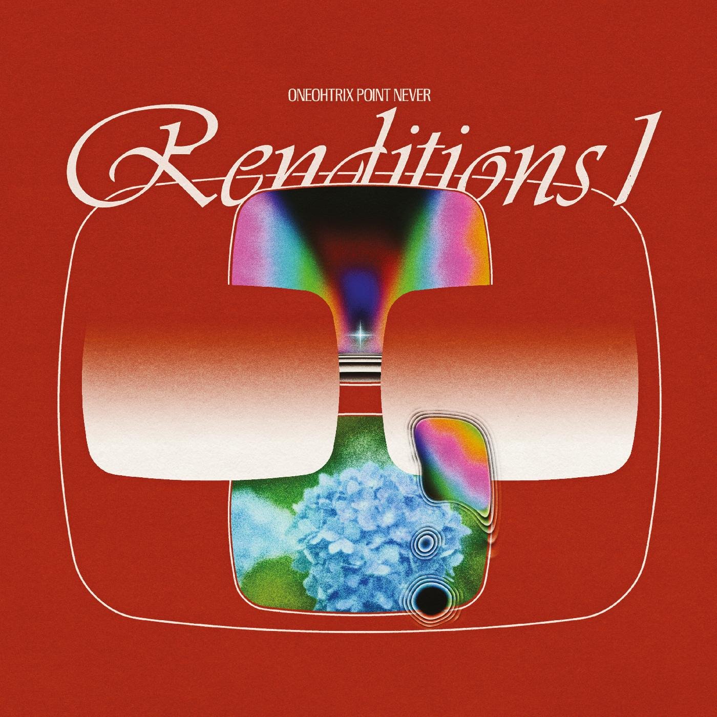 Oneohtrix Point Never - Renditions I 10" (RSD)